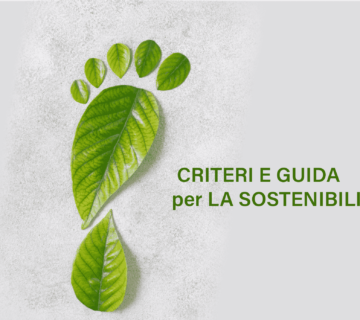 CRITERI E GUIDA PER LA SOSTENIBILITA'